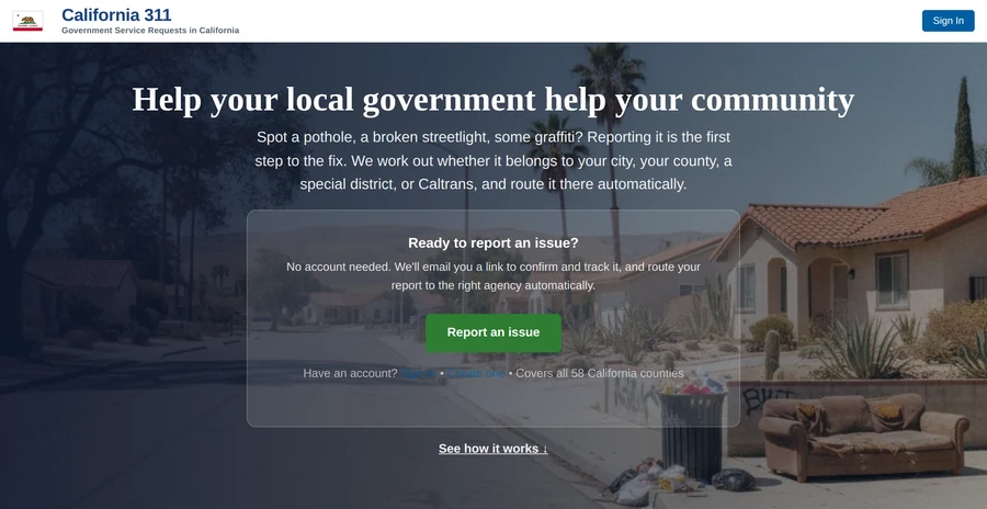 The California 311 home page: Help your local government help your community, with a Report an issue button and a note that it covers all 58 California counties
